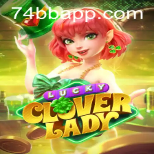 Descubra o Fascinante Mundo de LuckyCloverLady: Um Jogo Envolvente com a Palavra-chave do Momento '74bb'